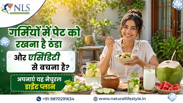 गर्मियों में पेट को रखना है ठंडा और एसिडिटी से बचना है? अपनाएं यह नेचुरल डाइट प्लान